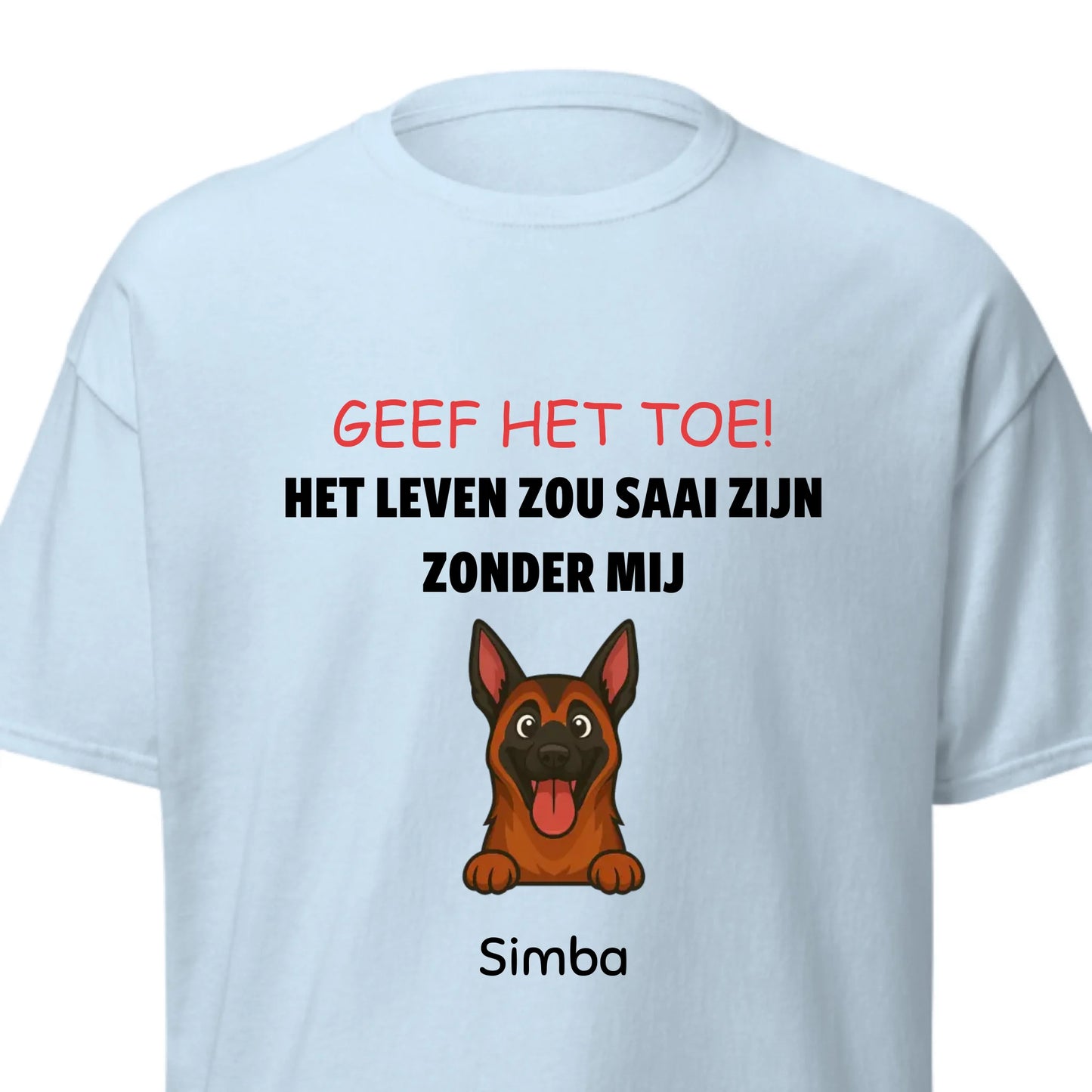 Gepersonaliseerd lichtblauw t-shirt met cartoon Duitse herder en de slogan 'Het leven zou saai zijn zonder mij'.