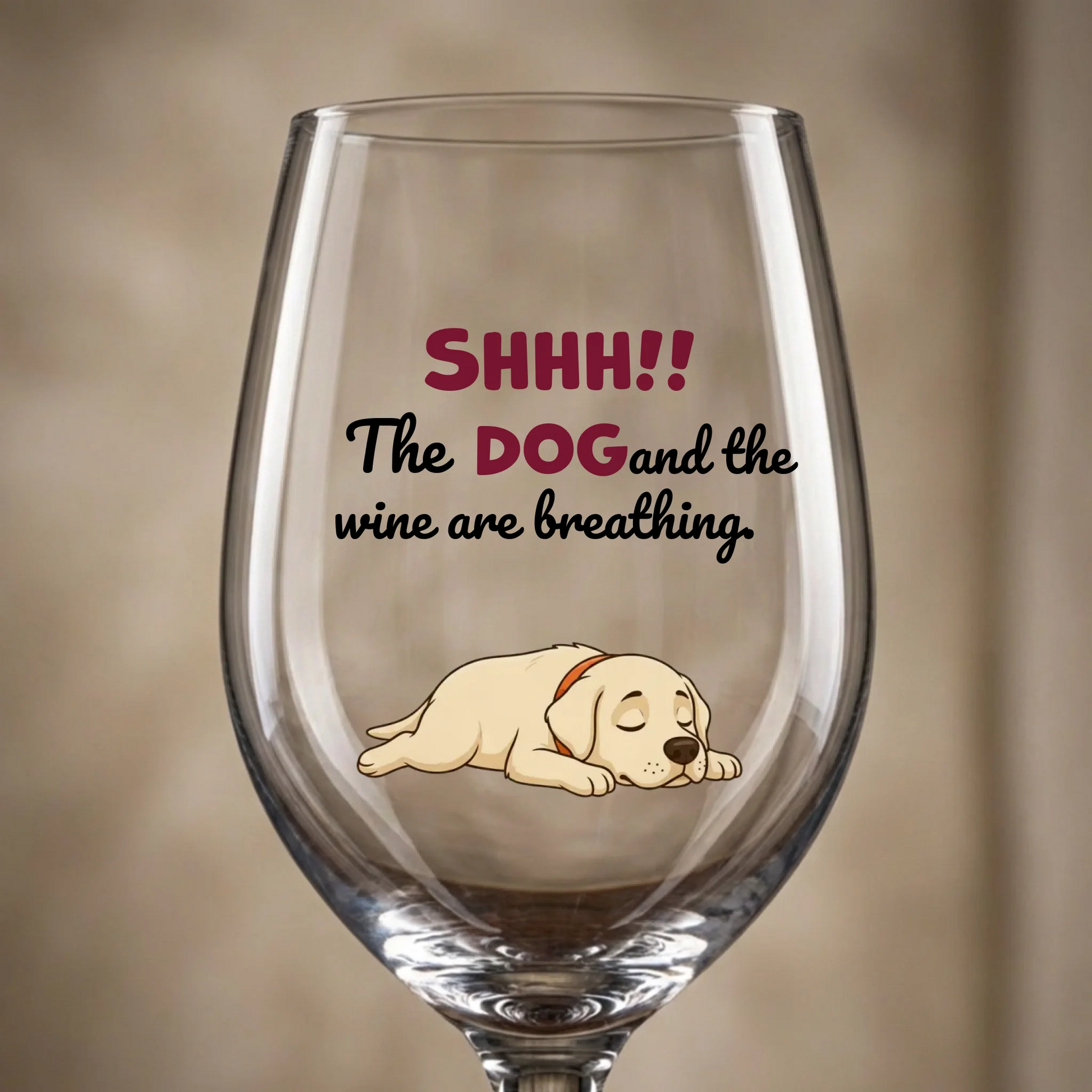 Personalized wine glass with a cartoon sleeping dog and 'Shhh! The DOG and the wine are breathing' text.