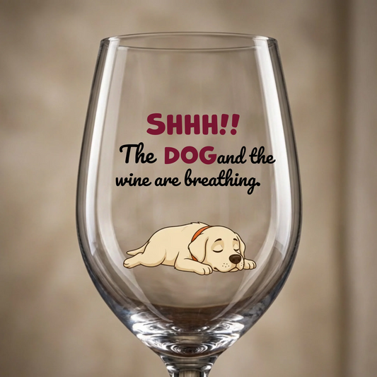 Personalized wine glass with a cartoon sleeping dog and 'Shhh! The DOG and the wine are breathing' text.