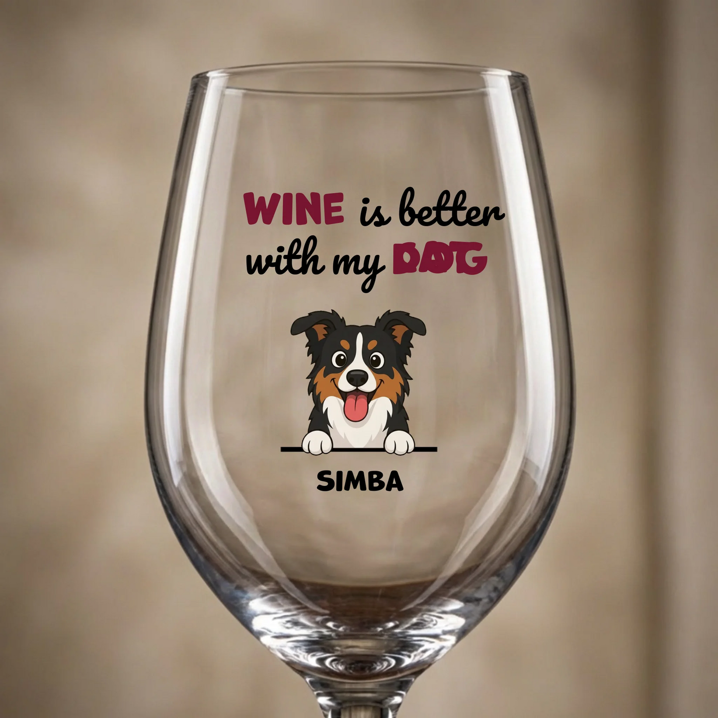 Wine Glass: "Wine Is Better With"