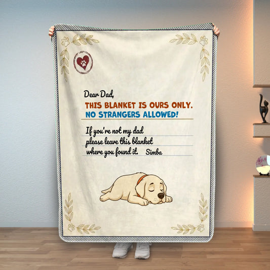 Personalized cream blanket with 'No Strangers Allowed' message and sleeping Labrador puppy for dad