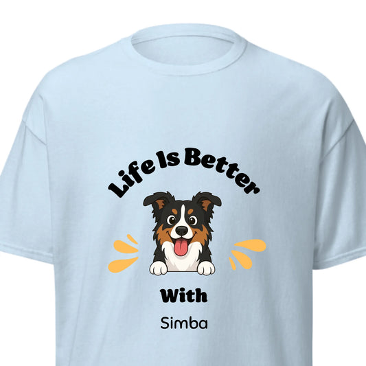 Personalized 'Life Is Better With' t-shirt featuring a happy cartoon Australian Shepherd dog and custom name.